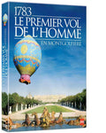 1783, le premier vol de l'homme en montgolfière