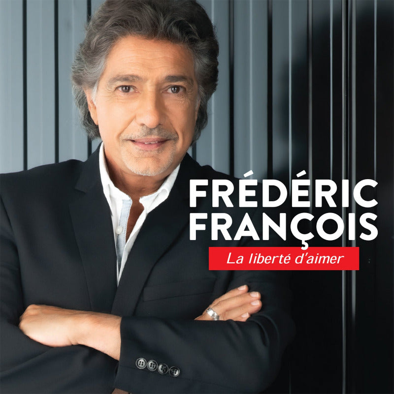 Frédéric François : La liberté d'aimer
