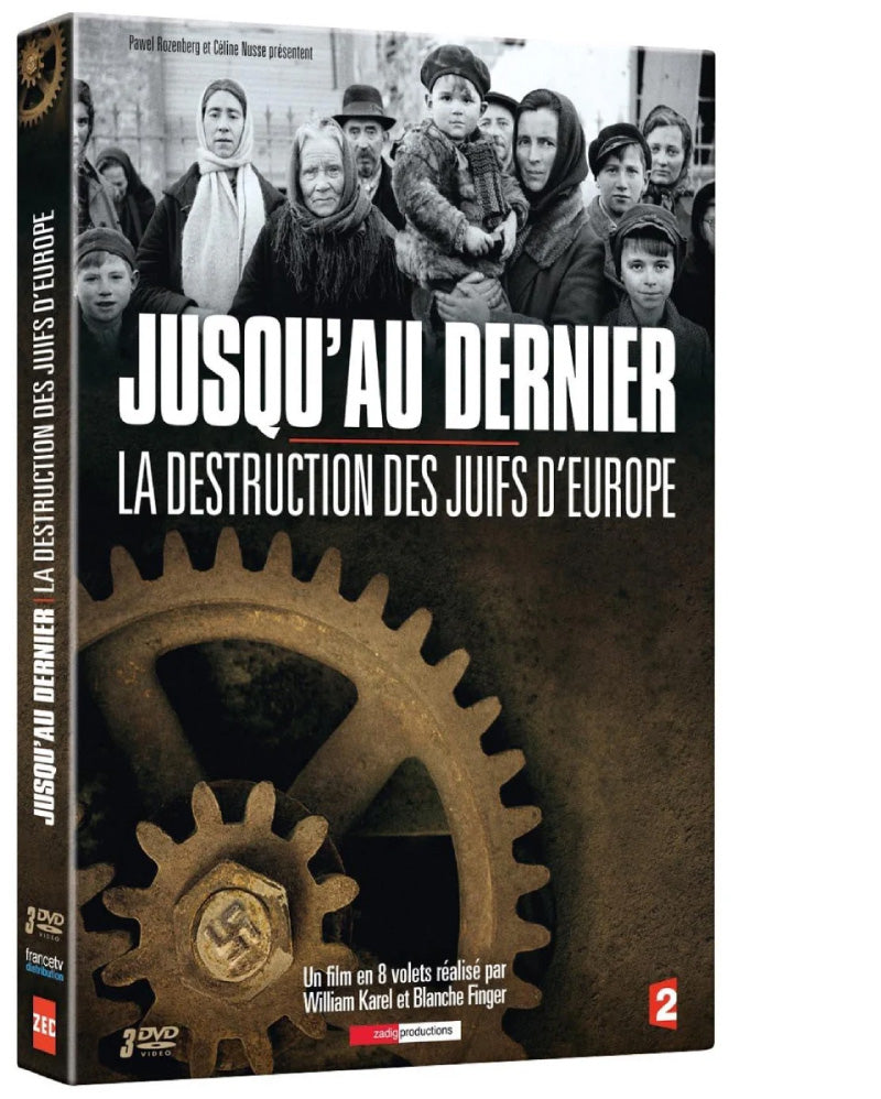 Jusqu'au dernier - La destruction des Juifs d'Europe