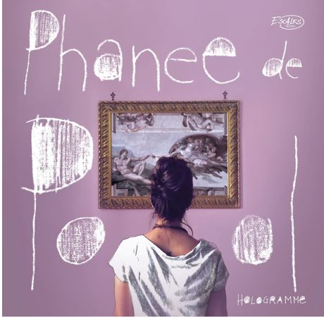 Phanee de Pool : Hologramme (CD)