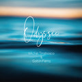 Michel Tirabosco, Gabin Ferra : Odyssée